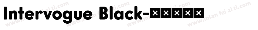 Intervogue Black字体转换